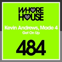 Get on Up - Kevin Andrews & Made 4