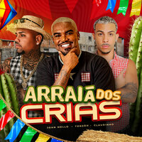 Arraiá dos Crias - Claudinho & Tonzão & dj john mello