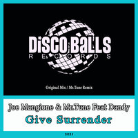 Give Surrender - Joe Mangione & Mr.Tune & Dandy