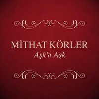 Son Kararım - Mithat Körler