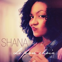 Le bon choix - Shana Kihal