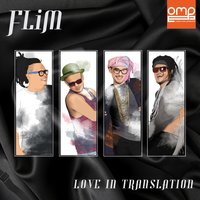 Love in Translation - Flim & Alphamama