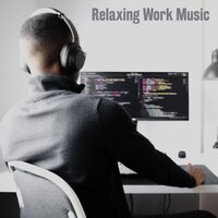 Feeling What You Feel - Work Music & Concentration Music for Work & Calm Music For Studying