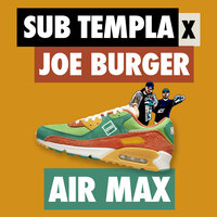 Air Max - Joe Burger & Sub Templa