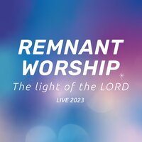 The Way I Will Follow - Remnant Worship