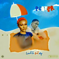 Player - Laralite & Aje
