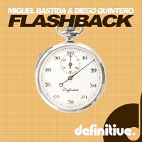 Flash Back - Diego Quintero & Miguel Bastida