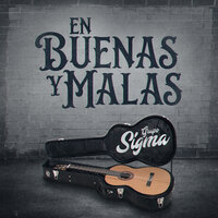 Lo Que Murió - Grupo Sigma