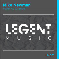 Make Me Change - Mike Newman