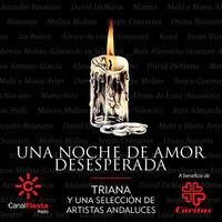 Una noche de amor desesperada - Triana & Demarco Flamenco & MAKI & Alejandro Bejarano & David DeMaria & Diana Navarro