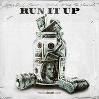 Run It Up - Active da Cutthroat & Nef The Pharaoh & Kt.Mad