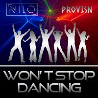 Won't Stop Dancing - NILO & ProVisn & Audeption
