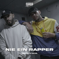 Nie ein Rapper - Genti & Attakan