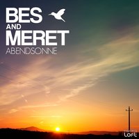 Abendsonne - Bes & Meret & David