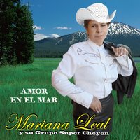 La Sirenita - Mariana Leal y Su Grupo Super Cheyene