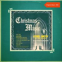 Hark! The Herald Angels Sing - Ethel Smith & Феликс Мендельсон