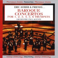 Concerto, pour 5 trompettes sonata italica: Tarde - Orchestre Paul Kuentz & Chantal Perrier-Layec & Eric Aubier & Nicolas André & Bernard Galinier & David Rouault