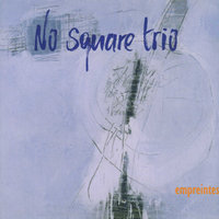 Troisième position - No Square Trio
