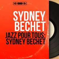 Shake'em Up - Sydney Bechet