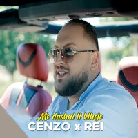 Me dashni ti ktheje - Cenzo & Rei