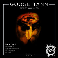 Space Walkers - Goose Tann & Fil Devious