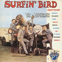 Surfin' Bird - The Trashmen
