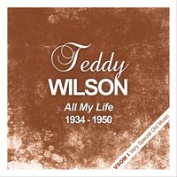 If Dreams Come True - Teddy Wilson