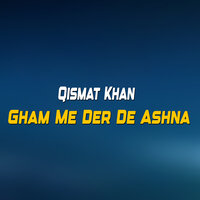Sta Da Husan Ba Sawaym - Qismat Khan