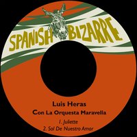 Sol de Nuestro Amor - Luis Heras & Orquesta Maravella