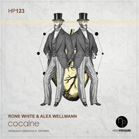 Cocaine - Alex Wellmann & Rone White & Pasquale Caracciolo