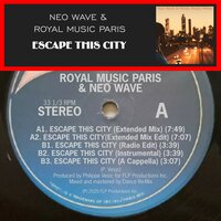 Escape This City - Neo Wave & Royal Music Paris