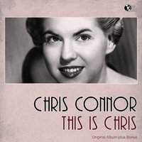 Ridin' High - Chris Connor & Ralph Sharon's Quintet