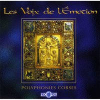 Lamentu di Ghjuvan' Camellu - Les voix de l'émotion