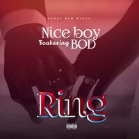 Ring - niceboy & BOD & Olowookere Tunde