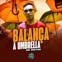 Balança a Umbrella - Mc Britho & DJ Lano SP & Space Funk
