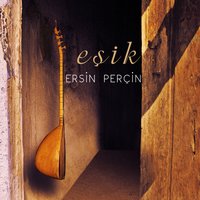Yoldaşım - Ersin Perçin