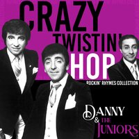 Your Hair's Too Long - Danny And The Juniors
