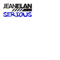 Serious - Jean Elan