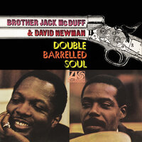But It's Alright - Brother Jack McDuff & David Newman