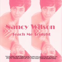 Something Wonderful Happens - Nancy Wilson
