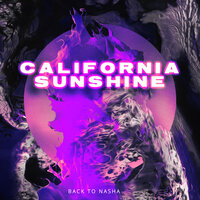 Back to Nasha - California Sunshine