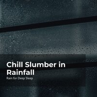 Cloudburst Shut-Eye - Ambient Rain & Rain for Deep Sleep & Gentle Rain Makers