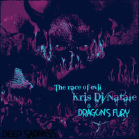 Deep Sadness - Kris Di Natale and Dragon's Fury