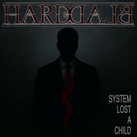 System Lost a Child - Hardblade