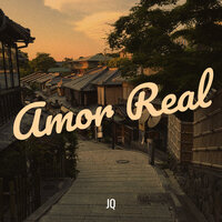 Amor Real - JQ