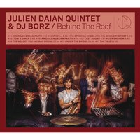 American Dream, Pt. 2 - Julien Daïan Quintet & DJ Borz