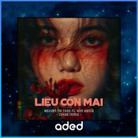 Liệu Còn Mai - Cukak & Non Hanta & Nguyễn Thị Thảo