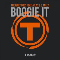 Boogie It - The Quiet Dogs & Atlas & G. Milly