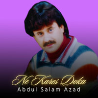 Ne Kares Doka - Abdul Salam Azad
