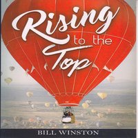 Rising To The Top - Bill Winston & Jun Mhoon